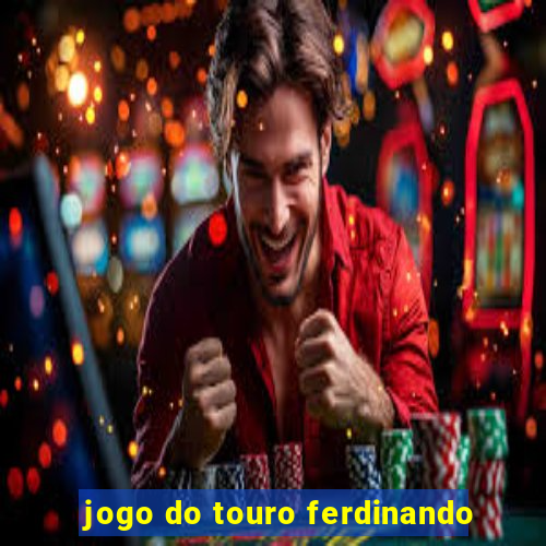 jogo do touro ferdinando